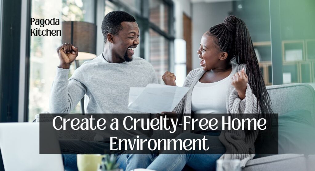Create a Cruelty-Free Home Environment