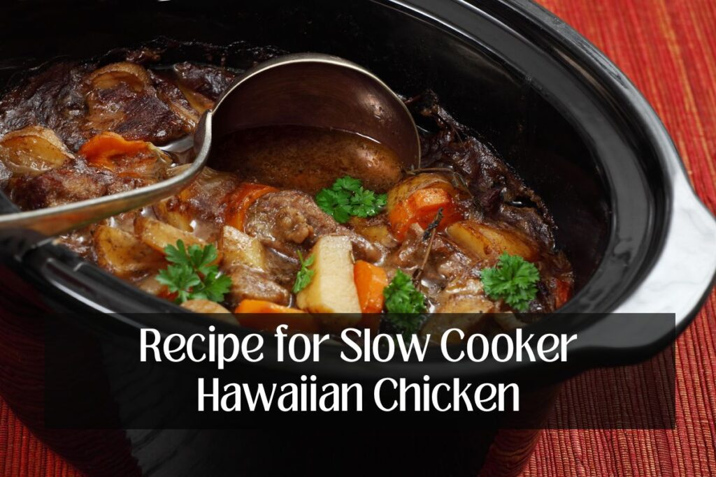 Recipe for Slow Cooker Hawaiian Chicken